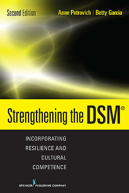Strengthening the DSM, LCSW, Anne Petrovich, Betty Garcia