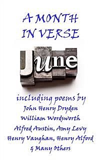 June, A Month in Verse, James Whitcomb Riley, Amy Levy, Anne Bradstreet