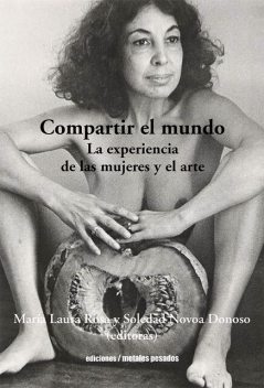 Compartir el mundo, María Laura Rosa, Soledad Novoa Donoso