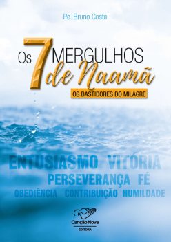 7 Mergulhos De Naamã, Padre Bruno Costa