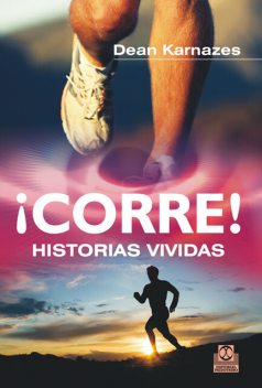 Corre! Historias vividas, Dean Karnazes