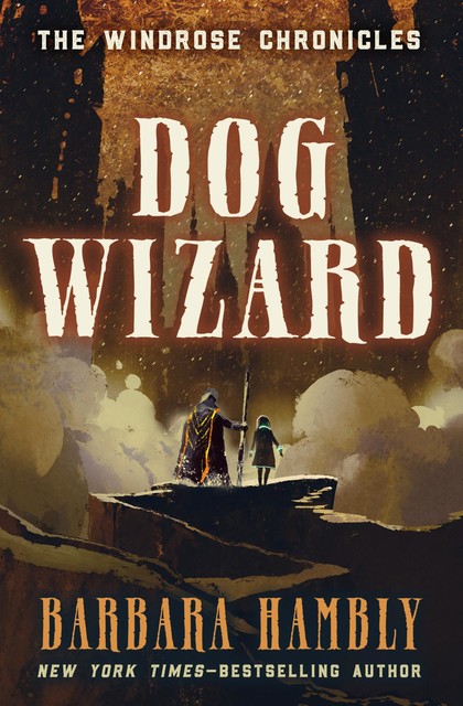 Dog Wizard, Barbara Hambly