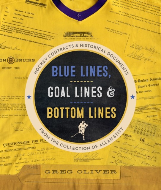 Blue Lines, Goal Lines & Bottom Lines, Greg Oliver