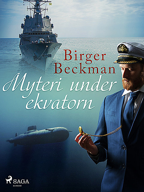 Myteri under ekvatorn, Birger Beckman