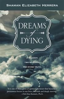Dreams of Dying, Shaman Elizabeth Herrera