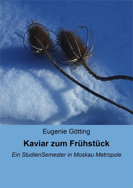 Kaviar zum Frühstück, Eugenie Götting