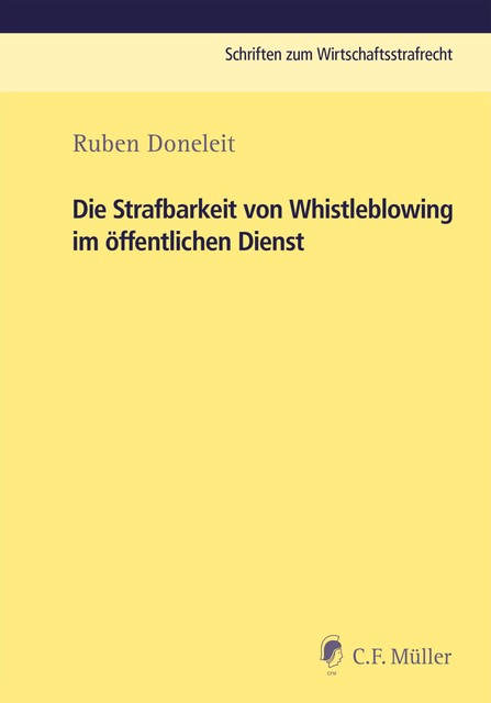 Die Strafbarkeit von Whistleblowing im öffentlichen Dienst, Ruben Doneleit