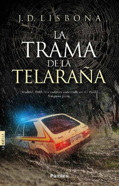 La trama de la telaraña (Spanish Edition), J.D. Lisbona