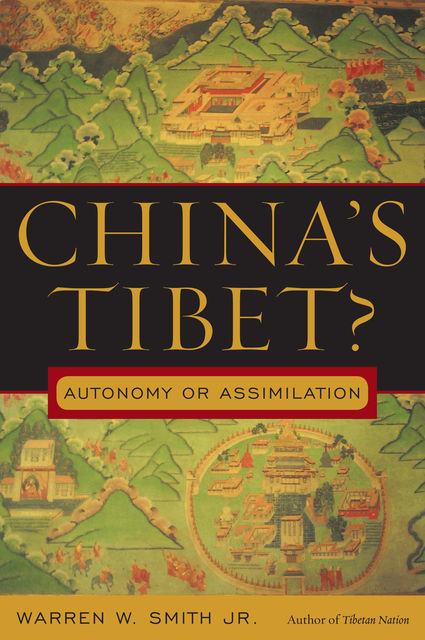 China's Tibet, Warren W. Smith Jr.