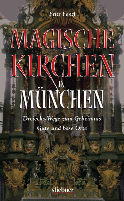 Magische Kirchen in München, Fritz Fenzl