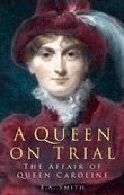 A Queen on Trial, E.A. Smith