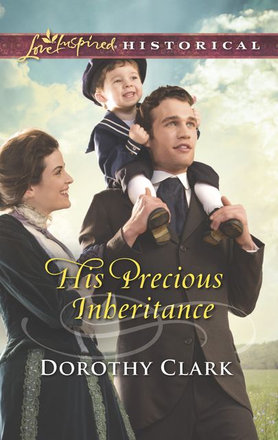 His Precious Inheritance, Dorothy Clark