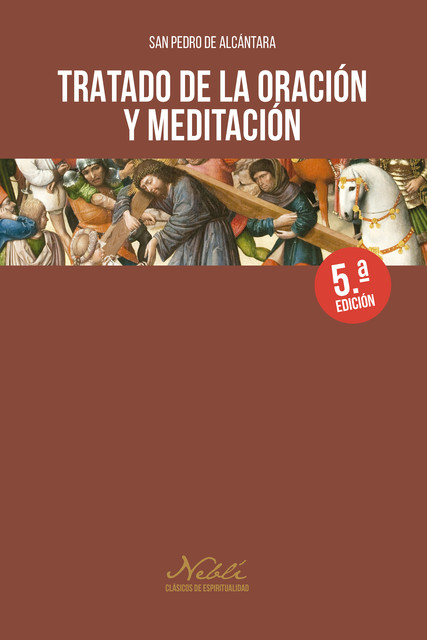 Tratado de la oración y meditación, San Pedro de Alcántara