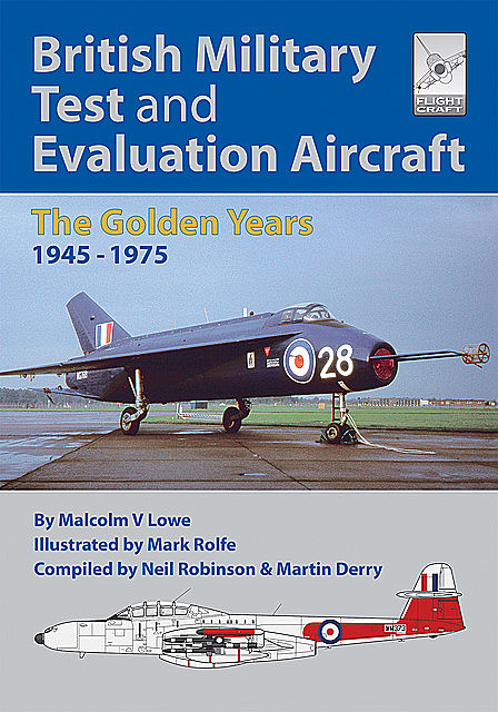 British Military Test and Evaluation Aircraft, Malcolm V Lowe