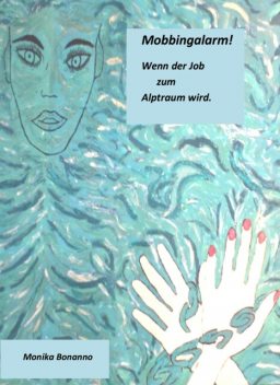 Mobbingalarm, Monika Bonanno