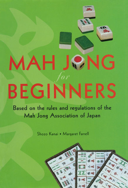 Mah Jong for Beginners, Margaret Farrell, Shozo Kanai