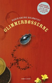 Glimmerbøsserne, Karin Brunk Holmqvist