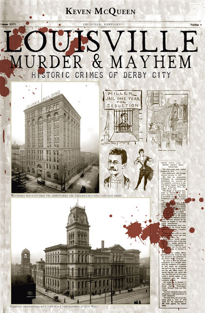 Louisville Murder & Mayhem, Keven McQueen