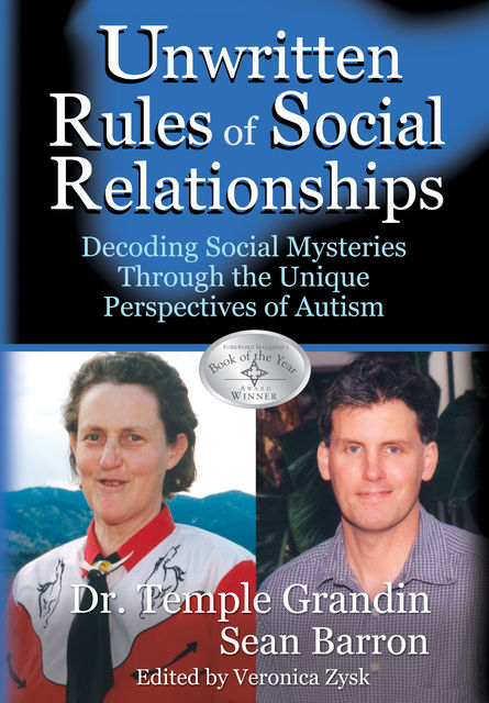 The Unwritten Rules of Social Relationships, Temple Grandin, Sean Barron