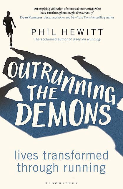 Outrunning the Demons, Phil Hewitt