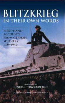 Blitzkrieg in their own Words, Heinz Guderian, Alan Bance