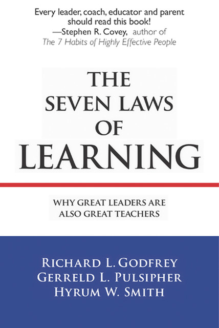 The Seven Laws of Learning, Richard Godfrey, Gerreld L. Pulsipher, Hyrum Smith