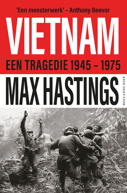 Vietnam, Max Hastings