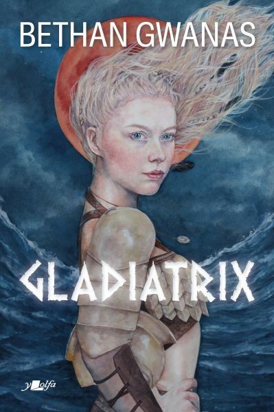 Gladiatrix, Bethan Gwanas
