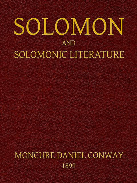 Solomon and Solomonic Literature, Moncure Daniel Conway