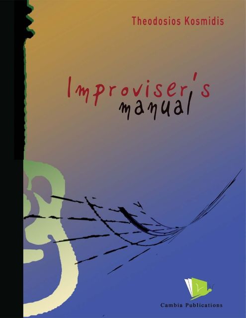 Improviser's Manual, Theodosios Kosmidis