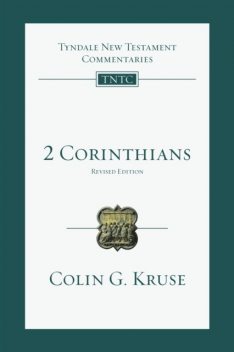 TNTC 2 Corinthians, Colin Kruse