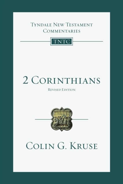 TNTC 2 Corinthians, Colin Kruse