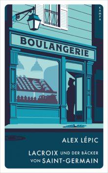 Lacroix und der Bäcker von Saint-Germain, Alex Lépic