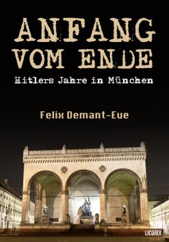 Anfang vom Ende, Felix Demant-Eue