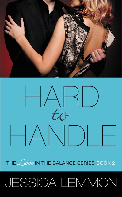 Hard to Handle, Jessica Lemmon