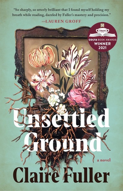 Unsettled Ground, Claire Fuller