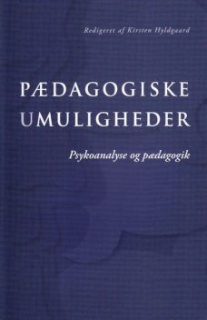 Pædagogiske umuligheder, Kirsten Hyldgaard