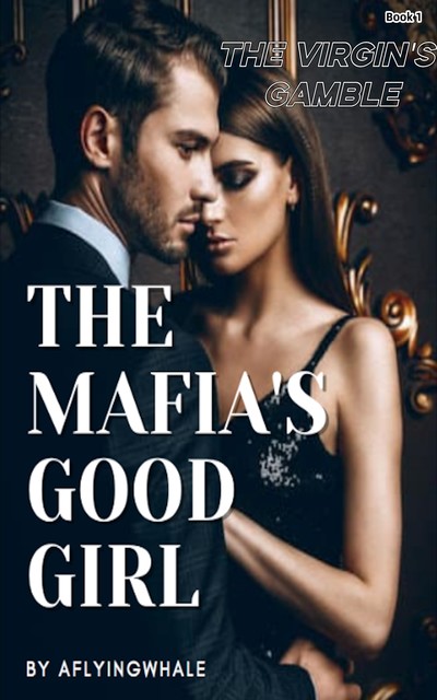 The Mafia's Good Girl, Aflyingwhale