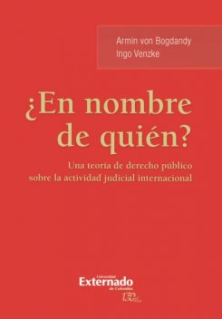 En nombre de quién, Armin von Bogdandy, Igno Venzke