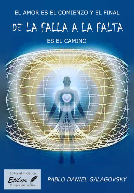 De la falla a la falta, Pablo Daniel Galagovsky