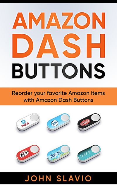 Amazon Dash Buttons, John Slavio