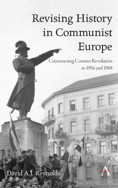 Revising History in Communist Europe, David Reynolds