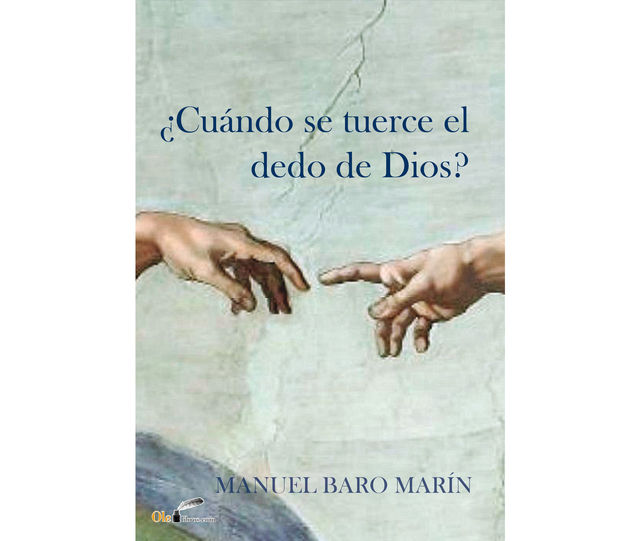 Cuándo se tuerce el dedo de Dios, Manuel Marín