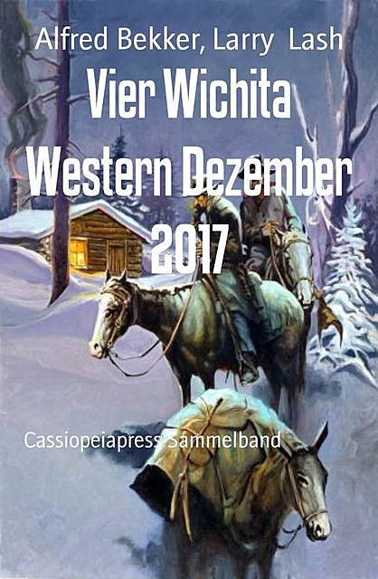 Vier Wichita Western Dezember 2017, Alfred Bekker, Larry Lash