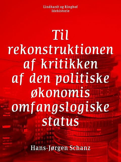 Til rekonstruktionen af kritikken af den politiske økonomis omfangslogiske status, Hans-Jørgen Schanz