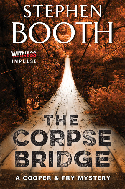The Corpse Bridge, Stephen Booth