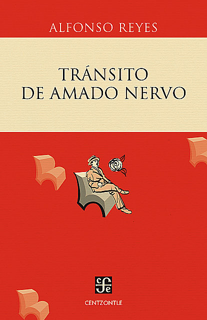 Tránsito de Amado Nervo, Alfonso Reyes