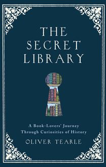 The Secret Library, Oliver Tearle