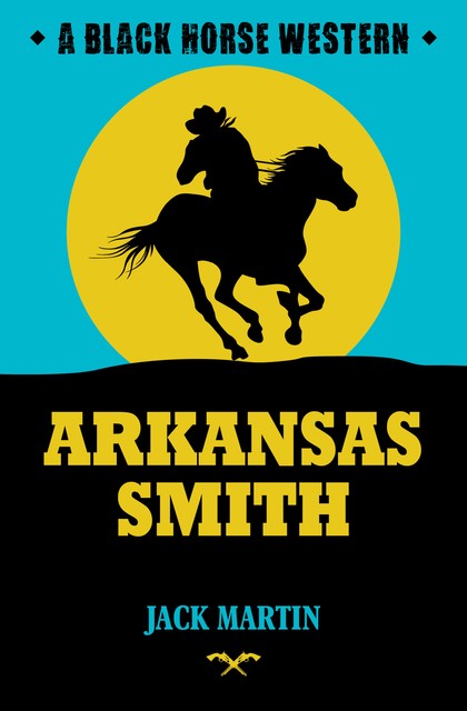 Arkansas Smith, Jack Martin