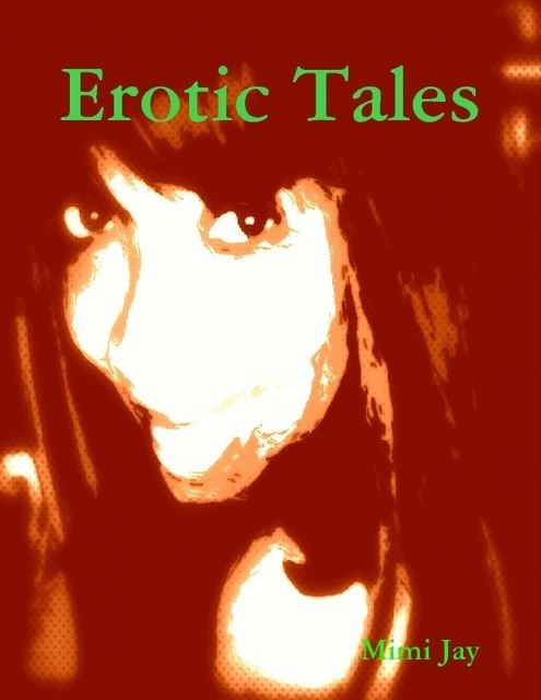 Erotic Tales, Mimi Jay